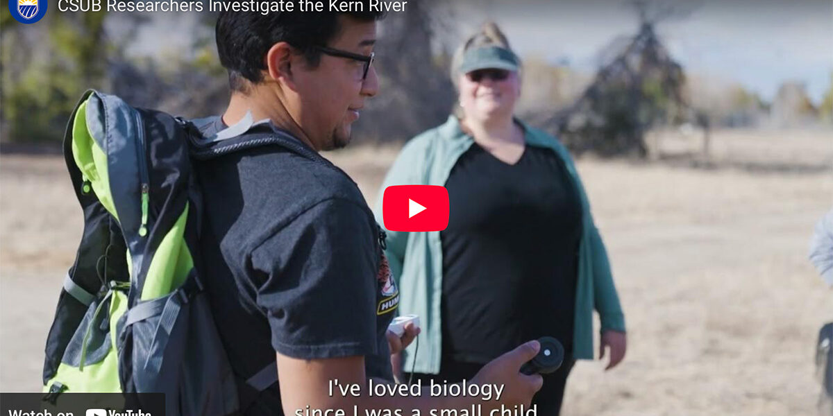 CSUB Researchers Investigate the Kern River